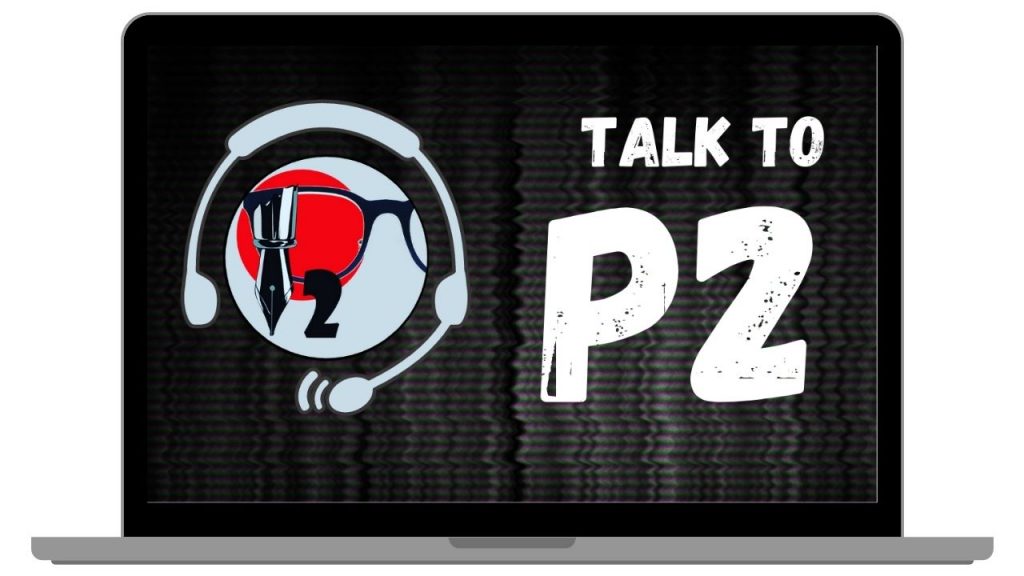 Talk To P2 Podcast Show